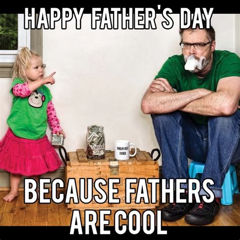 fathers day sex meme|16 Funny Fathers Day Memes That Will Literally Make Your Dad。